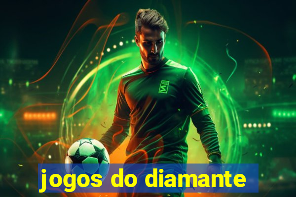 jogos do diamante